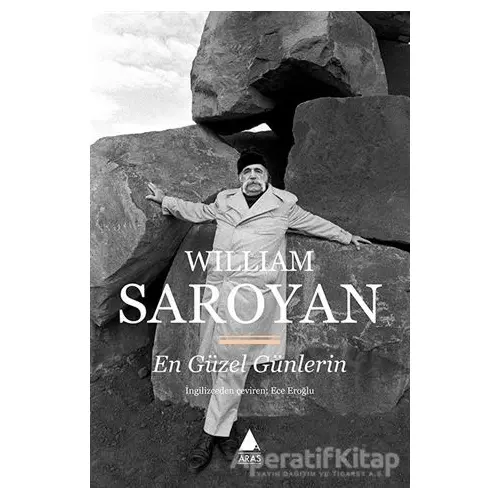 En Güzel Günlerin - William Saroyan - Aras Yayıncılık