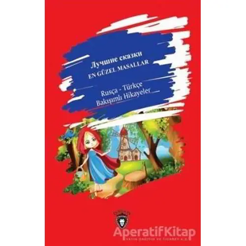 En Güzel Masallar - Türkçe - Rusça Bakışımlı Hikayeler - Kolektif - Dorlion Yayınları