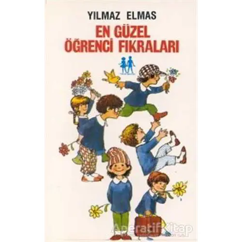 En Güzel Öğrenci Fıkraları - Yılmaz Elmas - Oda Yayınları