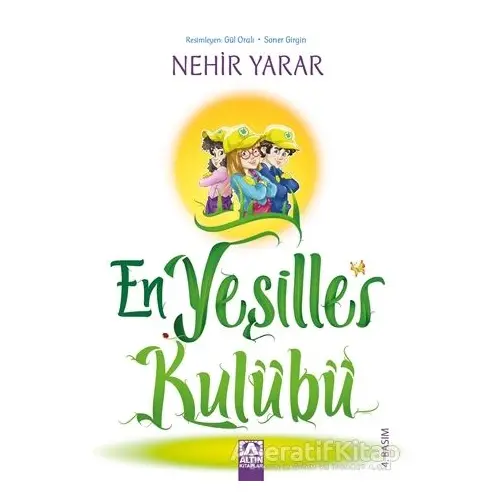 En Yeşiller Kulübü - Nehir Yarar - Altın Kitaplar