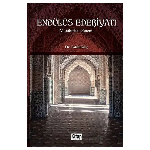 Endülüs Edebiyatı - Fatih Kılıç - Kitap Dünyası Yayınları