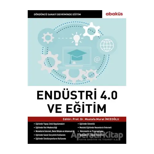 Endüstri 4.0 ve Eğitim - Mustafa Murat İnceoğlu - Abaküs Kitap