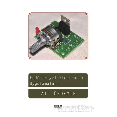 Endüstriyel Elektronik Uygulamaları - Ali Özdemir - Gece Kitaplığı