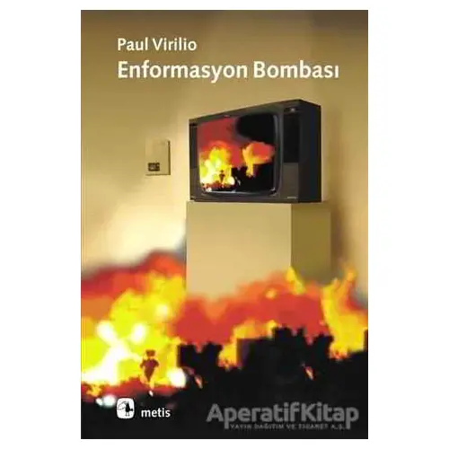 Enformasyon Bombası - Paul Virilio - Metis Yayınları