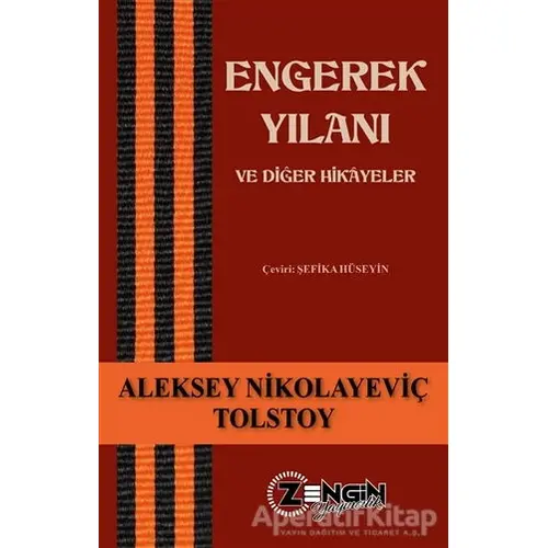 Engerek Yılanı ve Diğer Hikayeler - Aleksey Nikolayeviç Tolstoy - Zengin Yayıncılık