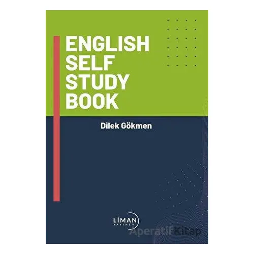 English Self Study Book - Dilek Gökmen - Liman Yayınevi