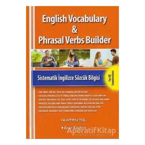 English Vocabulary Phrasal Verbs Builder - Nurten Tol - Beşir Kitabevi