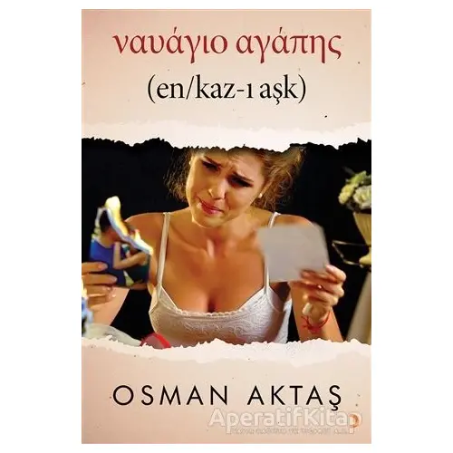 Enkaz-ı Aşk - Osman Aktaş - Cinius Yayınları