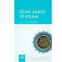 İslam Akaidi ve Kelam - Hasan Gümüşoğlu - Ensar Neşriyat