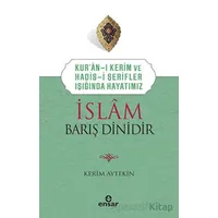 İslam Barış Dinidir - Kerim Aytekin - Ensar Neşriyat