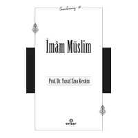 İmam Müslim (Öncülerimiz-39) - Yusuf Ziya Keskin - Ensar Neşriyat