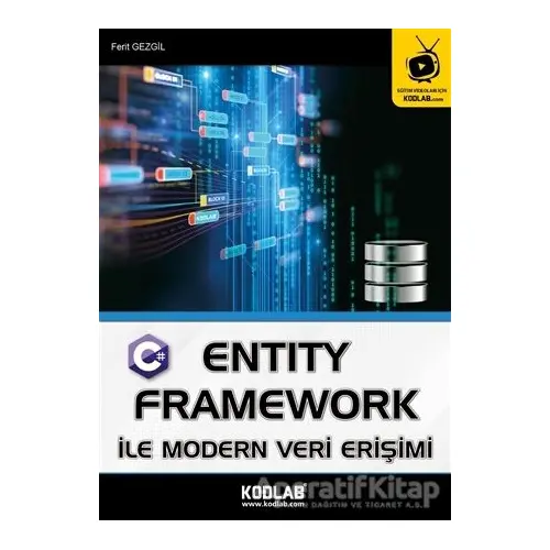 Entity Framework İle Modern Veri Erişimi - Ferit Gezgil - Kodlab Yayın Dağıtım