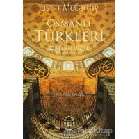 Osmanlı Türkleri 1281’den 1923’e - Justin McCarthy - Tarih ve Kuram Yayınevi