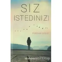 Siz İstediniz - Ferhan Uğuz - Epsilon Yayınevi