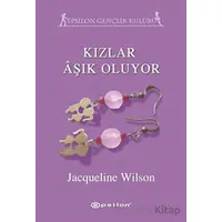 Kızlar Aşık Oluyor - Jacqueline Wilson - Epsilon Yayınevi