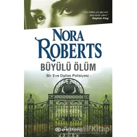 Büyülü Ölüm - Nora Roberts - Epsilon Yayınevi