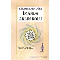 İmanda Aklın Rolü - Recep Ardoğan - Klm Yayınları