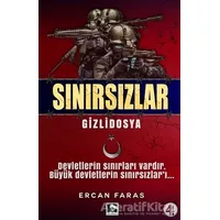 Gizli Dosya: Sınırsızlar - Ercan Faraş - Çınaraltı Yayınları