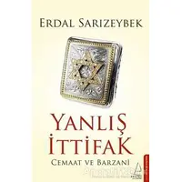 Yanlış İttifak - Erdal Sarızeybek - Destek Yayınları