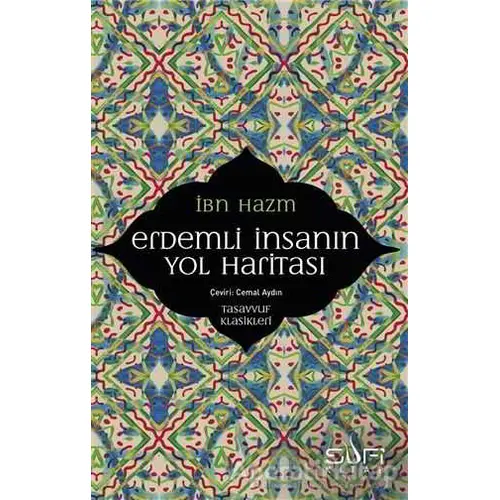 Erdemli İnsanın Yol Haritası - İbn Hazm - Sufi Kitap