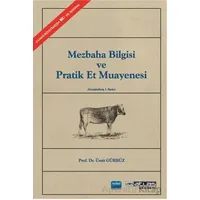 Mezbaha Bilgisi ve Pratik Et Muayenesi - Ümit Gürbüz - Atlas Akademi