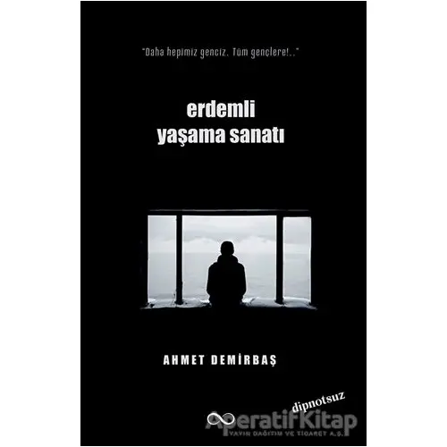 Erdemli Yaşama Sanatı - Ahmet Demirbaş - Bengisu Yayınları