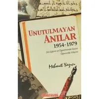 Unutulmayan Anılar (1954 - 1979) - Mehmet Yazıcı - Bilgeoğuz Yayınları