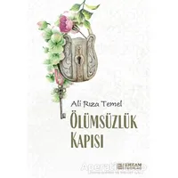 Ölümsüzlük Kapısı - Ali Rıza Temel - Erkam Yayınları