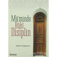 Müminde Ruhi Disiplin - Ahmet Taşgetiren - Erkam Yayınları