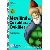 Mevlanadan Çocuklara Öyküler - Erkan Karasoy - Pamiray Yayınları