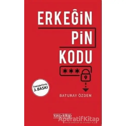 Erkeğin Pin Kodu - Baturay Özden - Tara Kitap