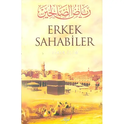 Erkek Sahabiler - Hakan Üzüm - Alya Yayınları