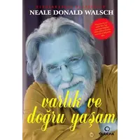 Varlık ve Doğru Yaşam İçin Öneriler - Neale Donald Walsch - Dharma Yayınları