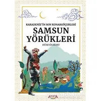 Karadeniz’in Son Konargöçerleri Samsun Yörükleri - Hüseyin Kurt - Ayata Kitap