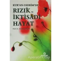 Kur’an-ı Kerim’de Rızık ve İktisadi Hayat - Ahmet Coşkun - Ensar Neşriyat