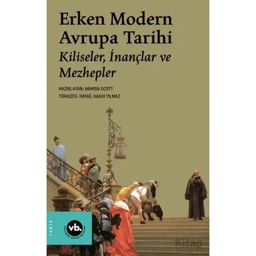 Erken Modern Avrupa Tarihi - Hamish Scott - Vakıfbank Kültür Yayınları