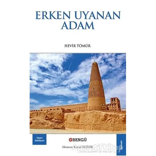 Erken Uyanan Adam - Hevir Tömür - Bengü Yayınları