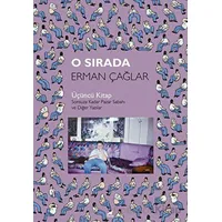 O Sırada - Erman Çağlar - Kara Karga Yayınları