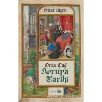 Orta Çağ Avrupa Tarihi - Pınar Ülgen - Yeditepe Yayınevi