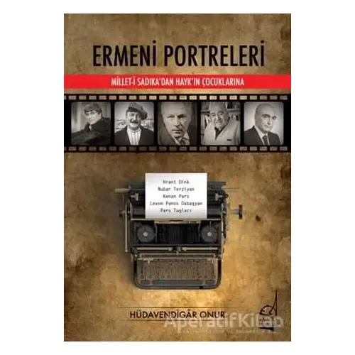 Ermeni Portreleri - Hüdavendigar Onur - Boğaziçi Yayınları