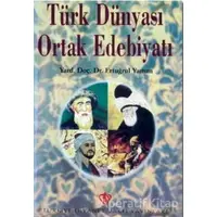 Türk Dünyası Ortak Edebiyatı - A. Esatoğlu - Türkiye Diyanet Vakfı Yayınları