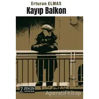 Kayıp Balkon - Erturan Elmas - Zengin Yayıncılık