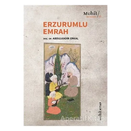 Erzurumlu Emrah - Abdulkadir Erkal - Muhit Kitap