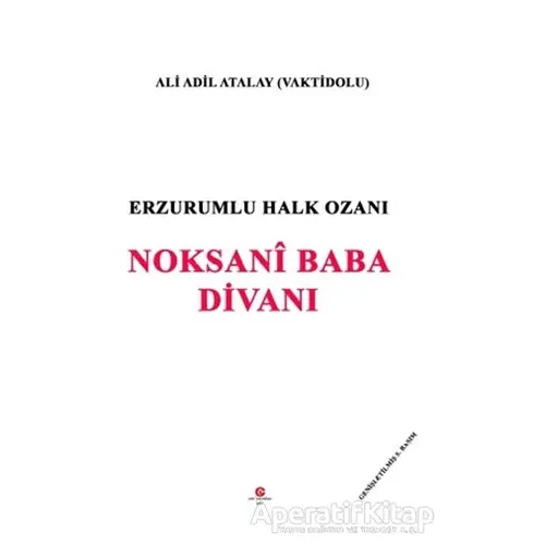 Erzurumlu Halk Ozanı Noksani Baba Divanı