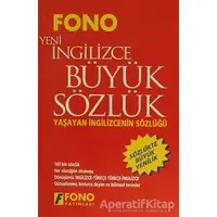 İngilizce / Türkçe - Türkçe / Yeni İngilizce Büyük Sözlük - Kolektif - Fono Yayınları