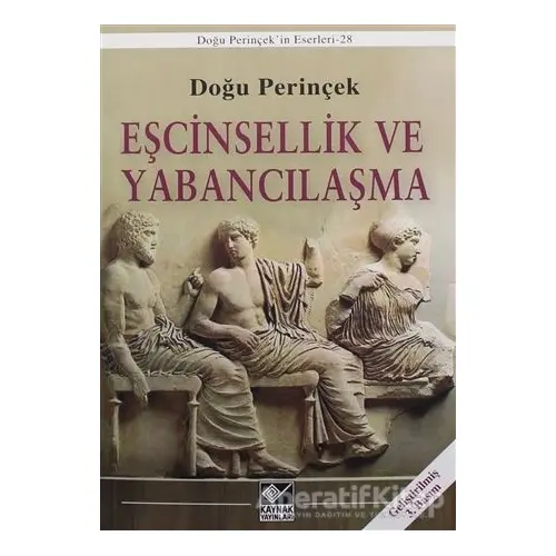 Eşcinsellik ve Yabancılaşma - Doğu Perinçek - Kaynak Yayınları