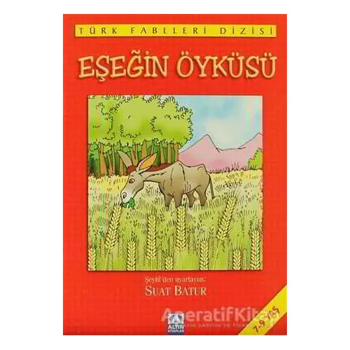 Eşeğin Öyküsü - Derleme - Altın Kitaplar - Çocuk Kitapları