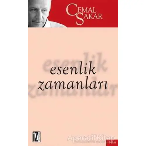 Esenlik Zamanları - Cemal Şakar - İz Yayıncılık