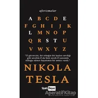 Aforizmalar - Nikola Tesla - Siyah Beyaz Yayınları