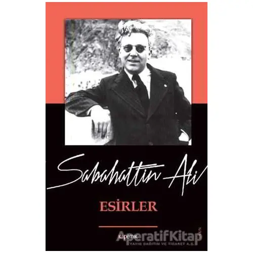 Esirler - Sabahattin Ali - Kopernik Kitap